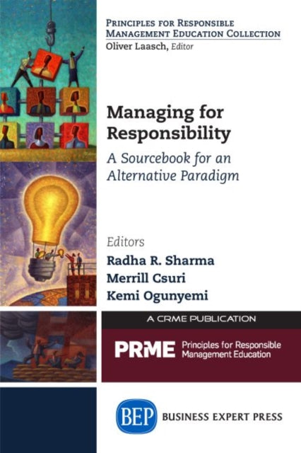 Book cover of: Managing for Responsibility. By: Radha R. Sharma