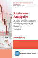 Book cover of: Business Analytics, Volume I. By: Amar Sahay
