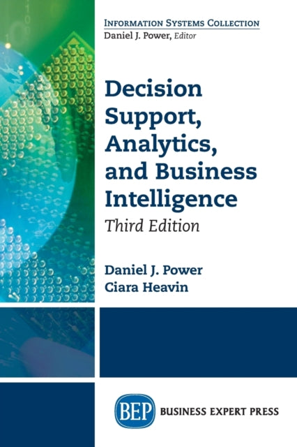 Book cover of: Decision Support, Analytics, and Business Intelligence. By: Daniel J. Power