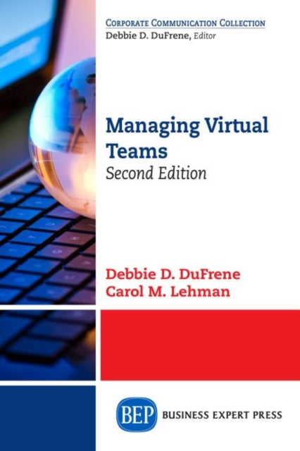 Book cover of: Managing Virtual Teams. By: Debbie D. DuFrene