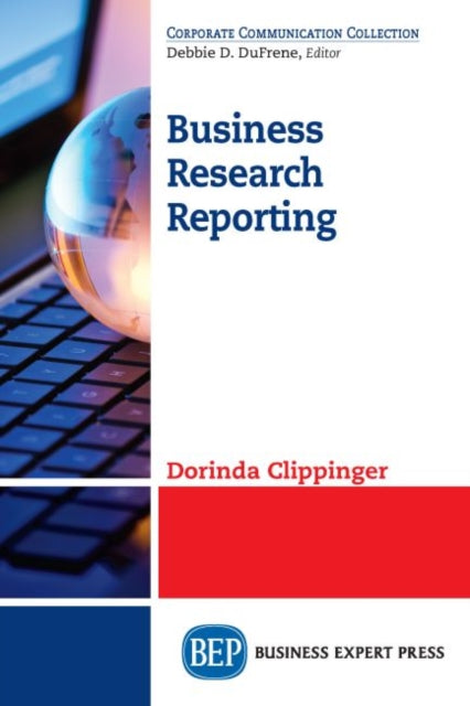 Book cover of: Business Research Reporting. By: Dorinda Clippinger