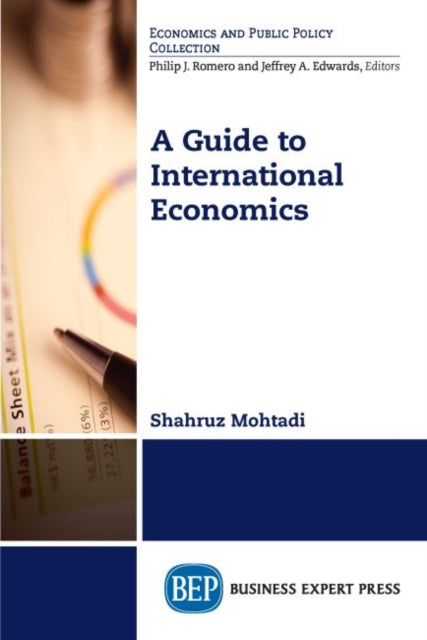Book cover of: Guide to International Economics. By: Shahruz Mohtadi