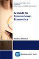 Book cover of: Guide to International Economics. By: Shahruz Mohtadi