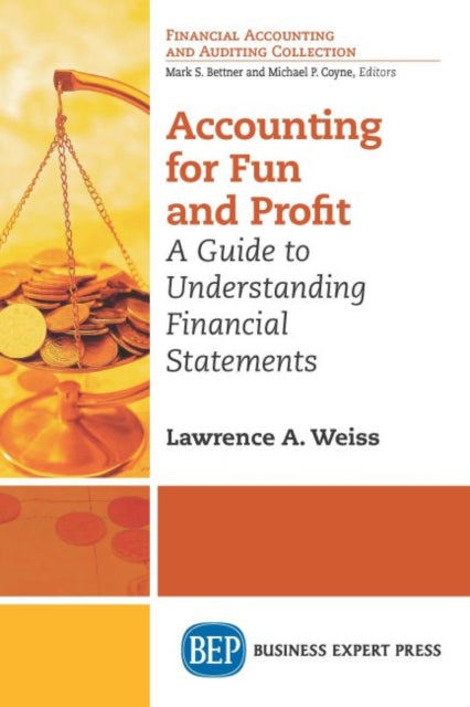 Book cover of: Accounting for Fun and Profit. By: Lawrence A. Weiss