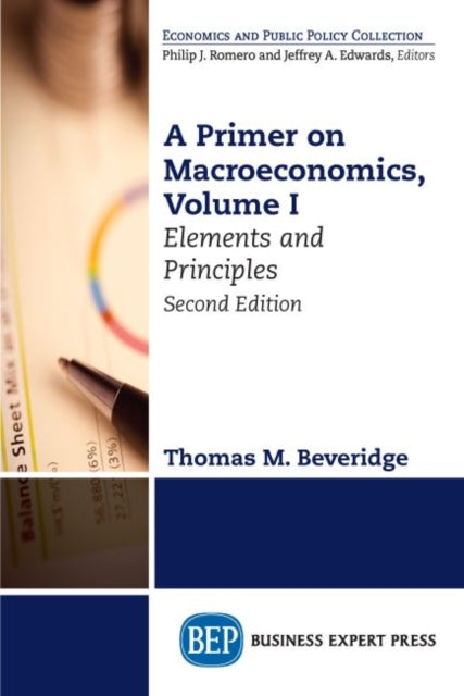 Book cover of: Primer on Macroeconomics, Volume I. By: Thomas M. Beveridge