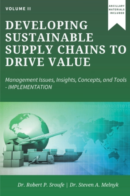 Book cover of: Developing Sustainable Supply Chains to Drive Value, Volume II. By: Robert P. Sroufe