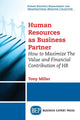 Book cover of: Human Resources As Business Partner. By: Tony Miller