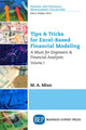 Book cover of: Tips & Tricks for Excel-Based Financial Modeling, Volume I. By: M. A. Mian