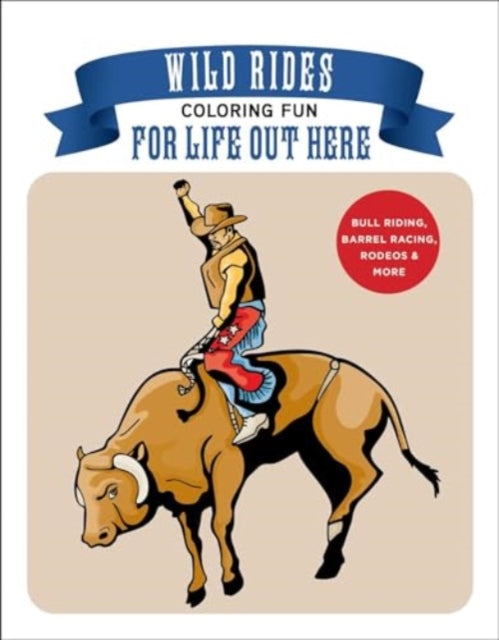 Book cover of: Wild Rides Coloring Fun. By: Racehorse Publishing