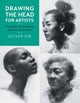 Book cover of: Drawing the Head for Artists. By: Oliver Sin