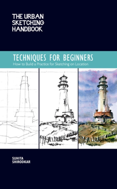Book cover of: Urban Sketching Handbook Techniques for Beginners. By: Suhita Shirodkar