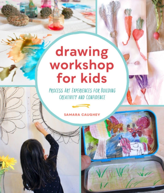 Book cover of: Drawing Workshop for Kids. By: Samara Caughey