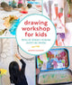 Book cover of: Drawing Workshop for Kids. By: Samara Caughey