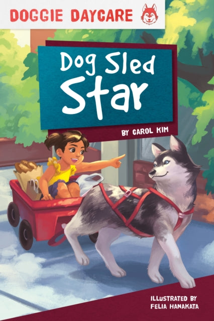 Book cover of: Dog Sled Star. By: Carol Kim
