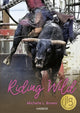 Book cover of: Riding Wild. By: Michelle L. Brown