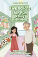 Book cover of: Five Dollars for Fun. By: Rebecca J. Allen
