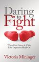 Book cover of: Daring to Fight. By: Victoria Mininger