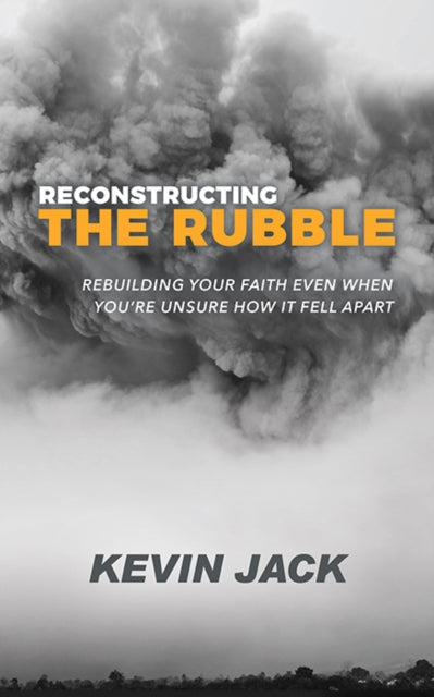 Book cover of: Reconstructing the Rubble. By: Kevin Jack