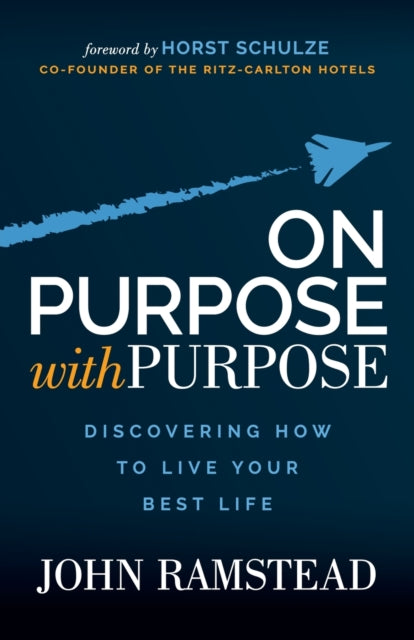 Book cover of: On Purpose With Purpose. By: John Ramstead