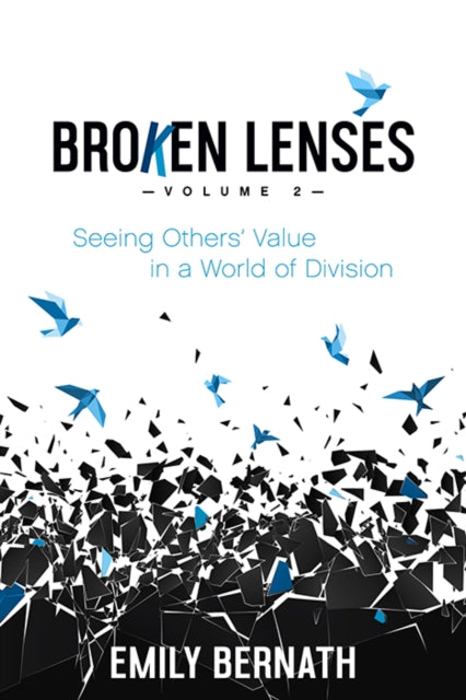 Book cover of: Broken Lenses, Volume 2. By: Emily Bernath