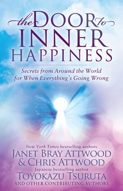Book cover of: Door to Inner Happiness. By: Janet Bray Attwood