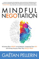 Book cover of: Mindful NEGOtiation. By: Gaetan Pellerin