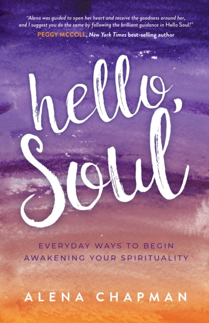 Book cover of: Hello, Soul!. By: Alena Chapman