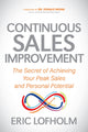 Book cover of: Continuous Sales Improvement. By: Eric Lofholm