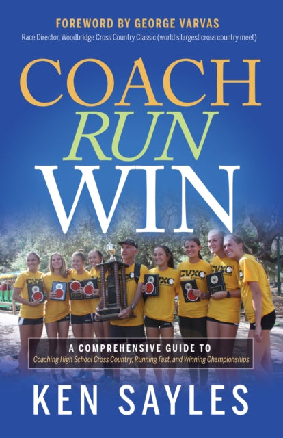 Book cover of: Coach, Run, Win. By: Ken Sayles