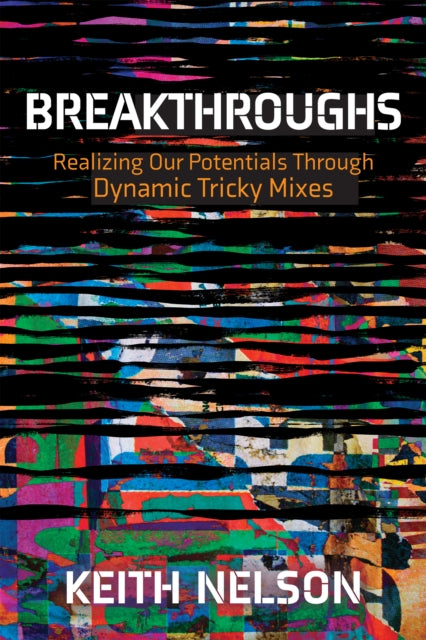 Book cover of: Breakthroughs. By: Keith E. Nelson
