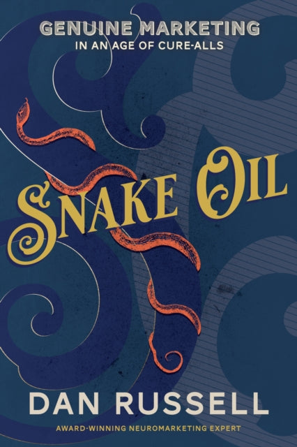 Book cover of: Snake Oil. By: Dan Russell