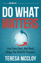 Book cover of: Do What Matters. By: Teresa McCloy