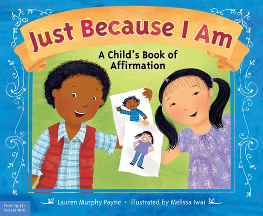 Book cover of: Just Because I Am. By: Lauren Murphy Payne
