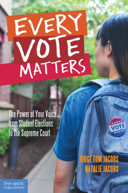 Book cover of: Every Vote Matters. By: Tom Jacobs
