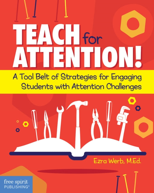 Book cover of: Teach for Attention!. By: Ezra Werb