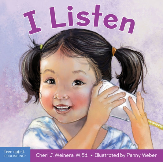 Book cover of: I Listen. By: Cheri J. Meiners