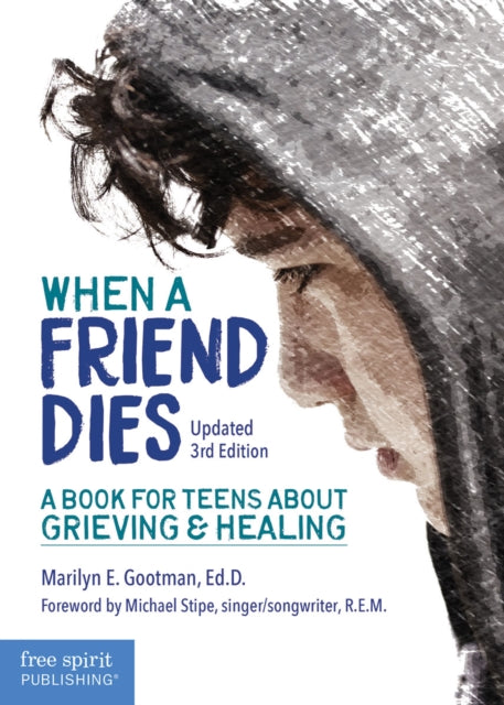 Book cover of: When a Friend Dies. By: Marilyn E. Gootman