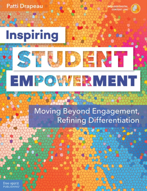 Book cover of: Inspiring Student Empowerment. By: Patti Drapeau