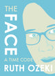 Book cover of: Face: A Time Code. By: Ruth Ozeki