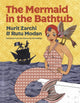 Book cover of: Mermaid In The Bathtub. By: Nurit Zarchi