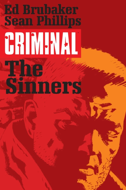 Book cover of: Criminal Volume 5: The Sinners. By: Ed Brubaker