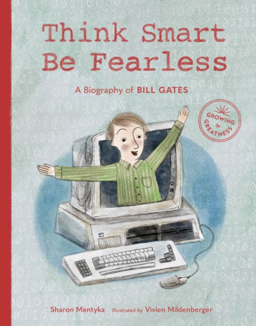 Book cover of: Think Smart, Be Fearless. By: Sharon Mentyka