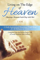 Book cover of: Living on The Edge of Heaven (Sharing a moment each day with me)