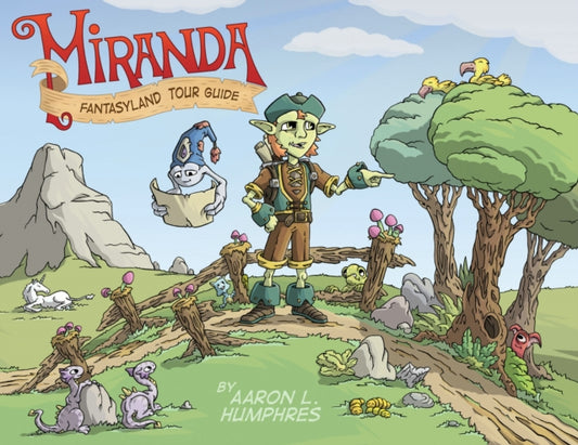 Book cover of: Miranda Fantasyland Tour Guide. By: Aaron Humphres