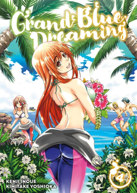 Book cover of: Grand Blue Dreaming 4. By: Kimitake Yoshioka