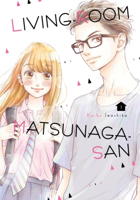 Book cover of: Living-room Matsunaga-san 1. By: Keiko Iwashita