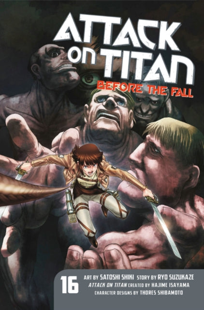 Book cover of: Attack On Titan: Before The Fall 16. By: 涼風涼