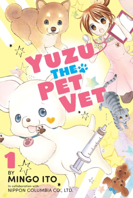 Book cover of: Yuzu The Pet Vet 1. By: 伊藤みんご [Mingo Ito]