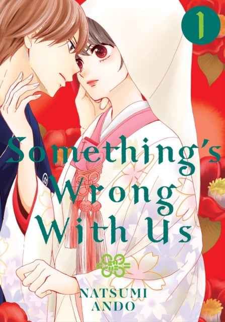 Book cover of: Something's Wrong With Us 1. By: Natsumi Ando