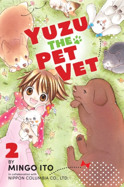 Book cover of: Yuzu The Pet Vet 2. By: 伊藤みんご [Mingo Ito]